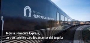 Tequila Herradura Express, un tren turístico para los amantes del tequila