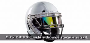 VICIS ZERO1: el casco que ha revolucionado la protección en la NFL