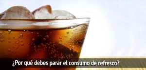 ¿Por qué debes parar el consumo de refresco?